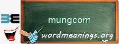 WordMeaning blackboard for mungcorn